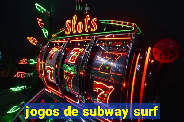 jogos de subway surf